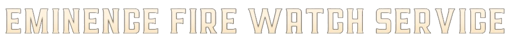 Eminence Fire Watch Service